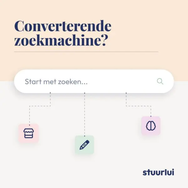 Visualisatie van een converterende zoekmachine: minimalistische illustratie met zoekbalk en iconen die conversie symboliseren (webshop, contentcreatie en slimme inzichten), met de titel ‘Converterende zoekmachine?’ en Stuurlui-logo.