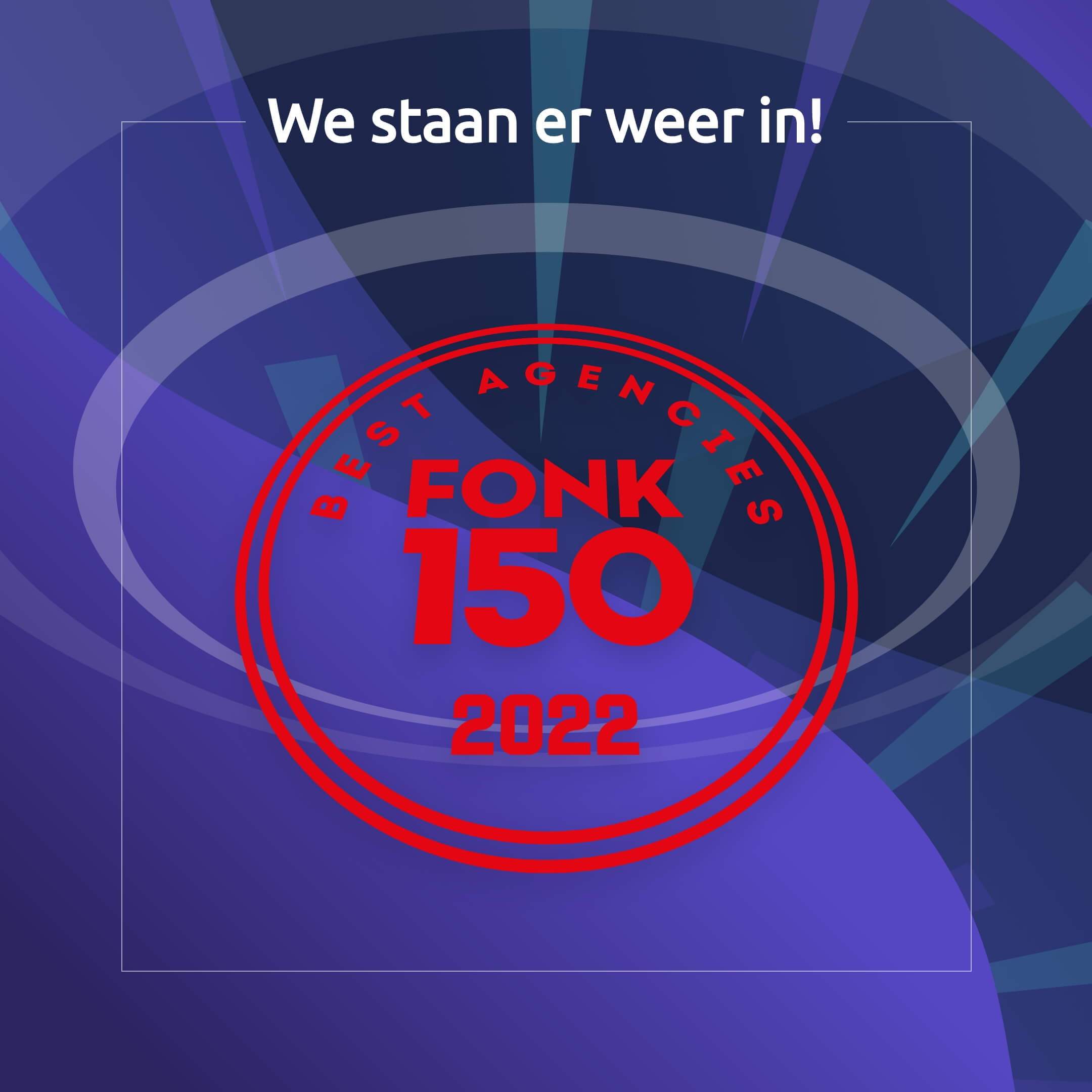 Stuurlui staat voor de 4e keer in de FONK150 beste bureaus van Nederland!